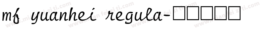 mf yuanhei regula字体转换
